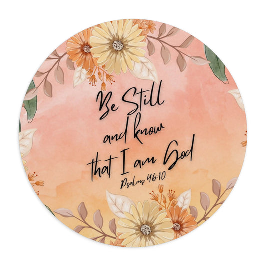 Be Still Mouse Pad
